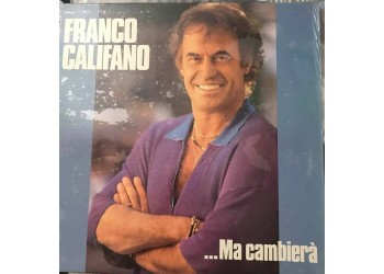 Franco Califano ‎... Ma cambierà / Vinyl, LP, Album - Uscita: 1986