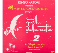 Renzo Arbore Presenta Quelli Della Notte N. 2   [LP/Vinile]