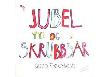 Good Time Charlie – Jubel Og Skrubbsår LP+CD Apollon Mint/Mint Norvegia 2015 Raro