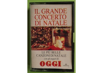 Il Grande Concerto Di Natale - Cassette, - MC K7 - Oggi -