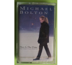 Michael Bolton - This Is The Time (Christmas Album) - Cassette, Album, - MC K7 - Anno 1996