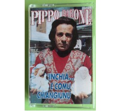 Pippo Barone - 'Inchia... e Comu Chiangiunu - Cassette, Album - MC K7 - Sea Music -