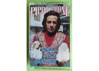 Pippo Barone - 'Inchia... e Comu Chiangiunu - Cassette, Album - MC K7 - Sea Music -