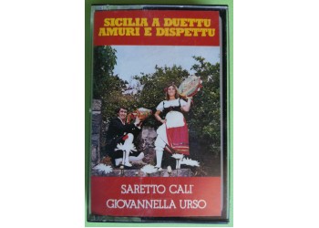 Saretto Calì, Giovannella Urso - Sicilia A Duettu Amuri E Rispettu  - Cassette, - MC K7 -