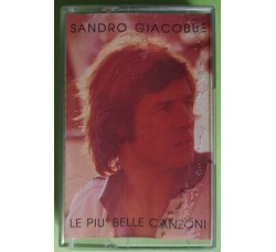 Sandro Giacobbe - Le Più Belle Canzoni - Cassette, Compilation, - MC K7 - Anno 2006
