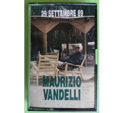 Maurizio Vandelli - 29 Settembre 89 - Cassette, Album,  MC Tape Five – 50FM 13643 - Anno 1989