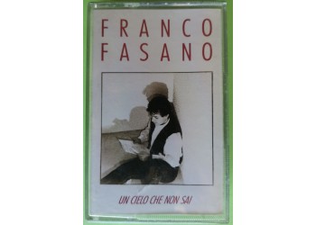 Franco Fasano - Un Cielo Che Non Sai  - Cassette, Album, - MC K7 - Anno 1992