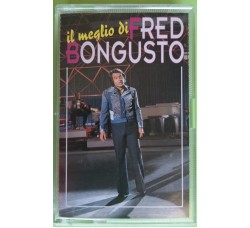 Il Meglio Di Fred Bongusto - Cassette, Compilation, Stereo, - MC K7 - Anno 1994