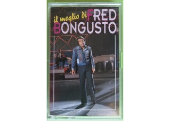 Il Meglio Di Fred Bongusto - Cassette, Compilation, Stereo, - MC K7 - Anno 1994