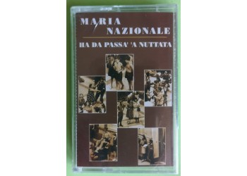 Maria nazionale - Ha Da Passa' 'A Nuttata - Cassette, Album, - MC K7 - Anno 1994