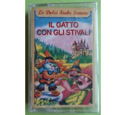 Le Dolci Fiabe Sonore - Il Gatto Con Gli Stivali - La Casetta di Cioccolata -  Cassette, - MC K7 –