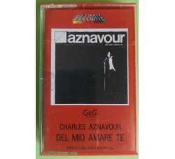 Charles Aznavour - Del Mio Amare Te - Cassette, Album, - MC K7 – ORK 78441 - Anno 1971