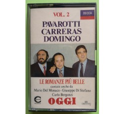 Pavarotti, Carreras, Domingo - Le Romanze Più Belle Vol. 2 -  Cassette, Compilation, - MC K7 - 