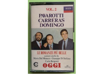 Pavarotti, Carreras, Domingo - Le Romanze Più Belle Vol. 2 -  Cassette, Compilation, - MC K7 - 