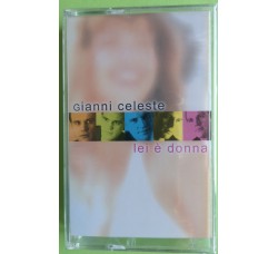 Gianni Celeste - Lei è Donna - Cassette, Album, Stereo - MC K7 – Anno 2001