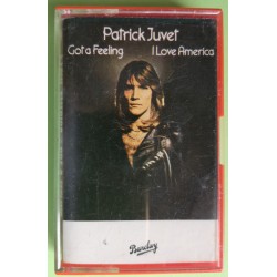 Patrick Juvet - Got A Feeling - I Love America - Cassette, Album - MC K7  - Anno 1978