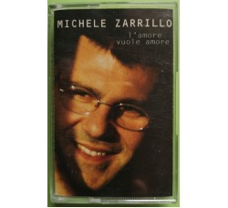 Michele Zarrillo - L'Amore Vuole Amore - Cassette, Compilation - MC K7 - Anno 1997