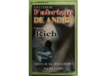 I Successi di Fabrizio De Andrè Cantati da Rich - Cassette, Compilation - MC K7 - Anno 2001