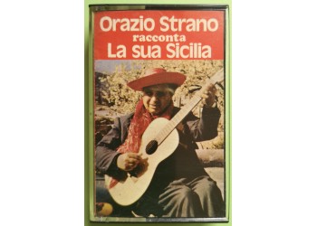 Orazio Strano Racconta La Sua Sicilia - Cassette, Album - MC K7 - Anni 70