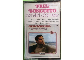 Fred Bongusto - Pensieri D'Amore - Cassette, Compilation, - MC K7 - Anno 1980