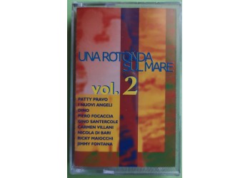 Una Rotonda Sul Mare Vol. 2 - Cassette, Compilation, - MC K7 - Anno 1995