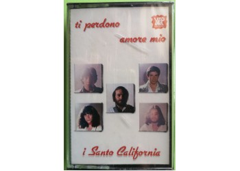 I Santo California - Ti Perdono Amore Mio - Cassette, Album, - MC K7 - Anno 1980