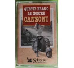 Queste Erano Le Nostre Canzoni Vol. 3 - Arrivano I Nostri - Cassette, Compilation - MC K7 - 