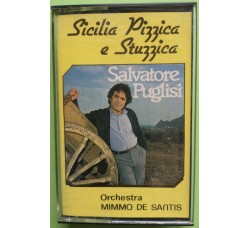 Salvatore Puglisi - Sicilia Pizzica e Stuzzica - Cassette, - MC Tape - 