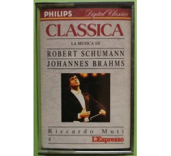 Riccardo Muti - La Musica di R. Schumann e J. Brahms - Cassette, - MC K7 – 