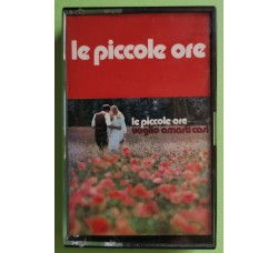 Le Piccole Ore - Voglio Amarti Così - Cassette, Album, - MC K7 – Anno 1977