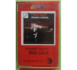Pino Calvi - Pensieri D'Amore - Cassette, Compilation - MC K7 - Uscita 1981