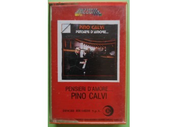 Pino Calvi - Pensieri D'Amore - Cassette, Compilation - MC K7 - Uscita 1981