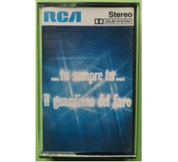 Il Guardiano Del faro - ...Tu Sempre Tu... - Cassette, Album - MC Tape - Uscita 1980
