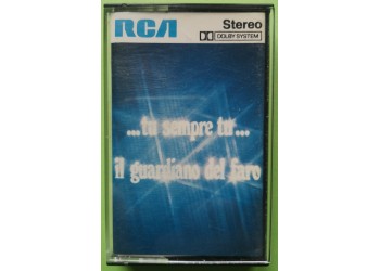 Il Guardiano Del faro - ...Tu Sempre Tu... - Cassette, Album - MC Tape - Uscita 1980