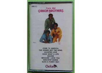Gibson Brothers - L'Oro dei Gibson Brothers - Cassette, Compilation, - MC K7 - Oxford – OX/73169 - Anno 1980
