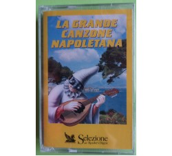 La Grande Canzone Napoletana Vol. 1 - Le Più Amate di Sempre - Cassette, Compilation, - MC Tape -Selezione Dal Reader's Digest -