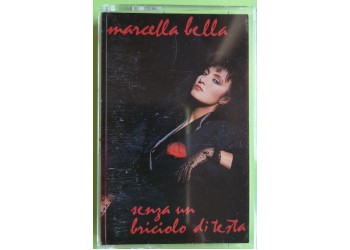 Marcella Bella - Senza Un Briciolo di Testa - Cassette, Album, - MC Tape - CBS 40 26885 - Anno 1986