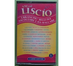 Vai Col Liscio - I brani Più Belli da Ascoltare e da Ballare - Cassette, Compilation, - MC Tape - Fabbri Editori–Vai Col Liscio 1 - Anno 1995