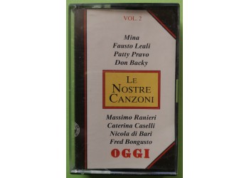 Le Nostre Canzoni Vol. 2 - Interpreti Vari - Cassette, Compilation , - MC Tape -Oggi - Anno 1992