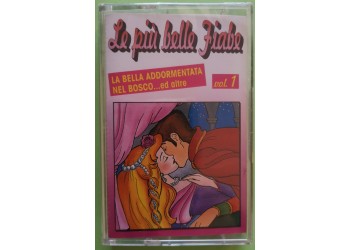 Le Più Belle Fiabe Vol. 1 - La Bella Addormentata Nel Bosco ed Altre...- Cassette, - MC Tape - Tiger Music TGMC 135 