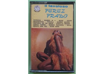 Perez Prado - Il Favoloso Perez Prado - Cassette, Compilation, - MC Tape -Variety – REM 81160 - Anno 1974