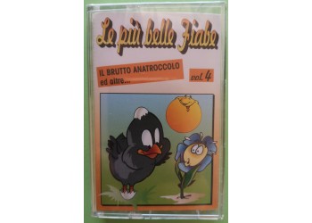 Le Più Belle Fiabe Vol. 4 - Il Brutto Anatroccolo ed Altre...- Cassette, - MC Tape - Tiger Music TGMC 138 