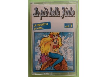 Le Più Belle Fiabe Vol. 3 - La Sirenetta ed Altre...- Cassette, - MC Tape - Tiger Music TGMC 137 