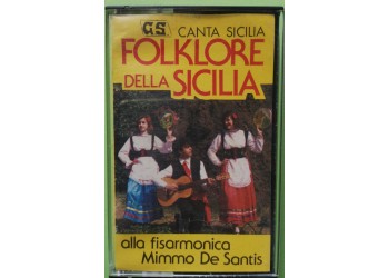 Canta Sicilia - Mimmo De Santis - Folklore Della Sicilia - Cassette, Compilation , - MC Tape - Giesse Record – GS 68 