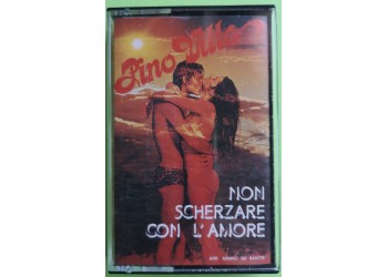 Pino Villa - Non Scherzare Con L'Amore - Cassette, Compilation  MC Tape - Giesse Record – GS/41- Anno 1979