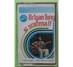 Brigan Tony - Si Scatena!! - Cassette, Abum, - MC Tape -Sea Musica – 09  - Anno 1981