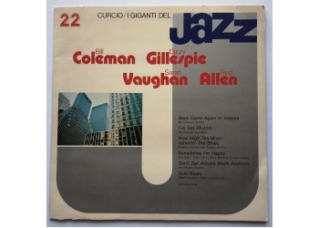 Bill Coleman, Dizzy Gillespie, Sarah Vaughan, Red Allen - I Giganti Del Jazz 22  - Vinile, LP, Compilation, Gatefold – Curcio GJ-22 - Anno 1981