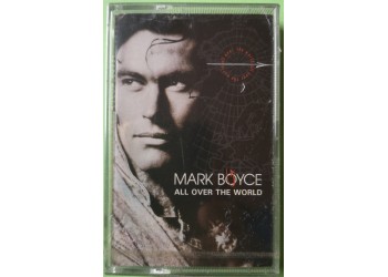 Mark Boyce - All Over The World - Cassette, Album, - MC Tape  Epic–465689 4 – Anno 1989