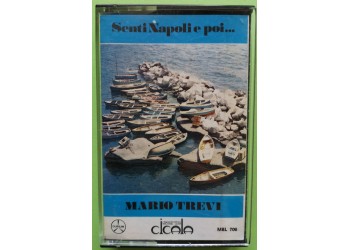 Mario Trevi - Senti Napoli E Poi...- Cassette, Stereo - MC Tape  Durium MBL 706 - Anno 1973