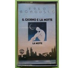 Fred Bongusto - Il Giorno e La Notte - La Notte - Cassette, Compilation , MC Tape  Warner Bros. Records –T 466055/B - Anno 1977